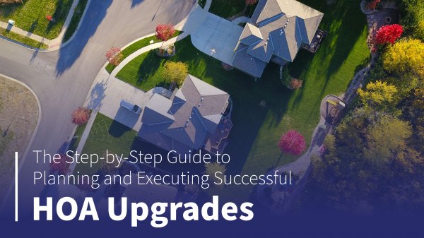 The Step-by-Step Guide to Planning & Executing Successful HOA Upgrades 